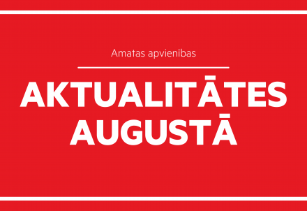 Amatas apvienības aktualitātes augustā