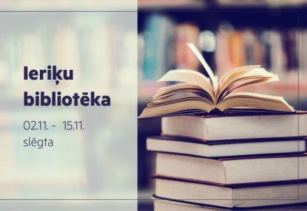 Uz laiku slēgta Ieriķu bibliotēka