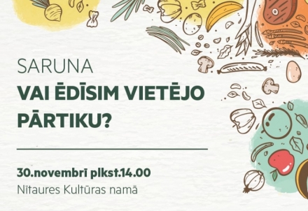 Saruna "Vai ēdīsim vietējo pārtiku?" Nītaures Kultūras namā