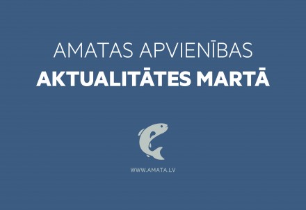 Amatas apvienības aktualitātes martā