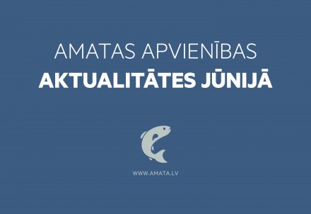 Amatas apvienības aktualitātes jūnijā