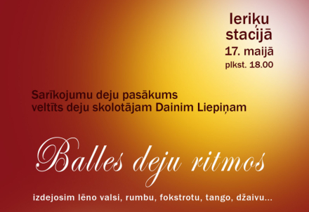 Deju pasākums "Balles deju ritmos" Ieriķu stacijā