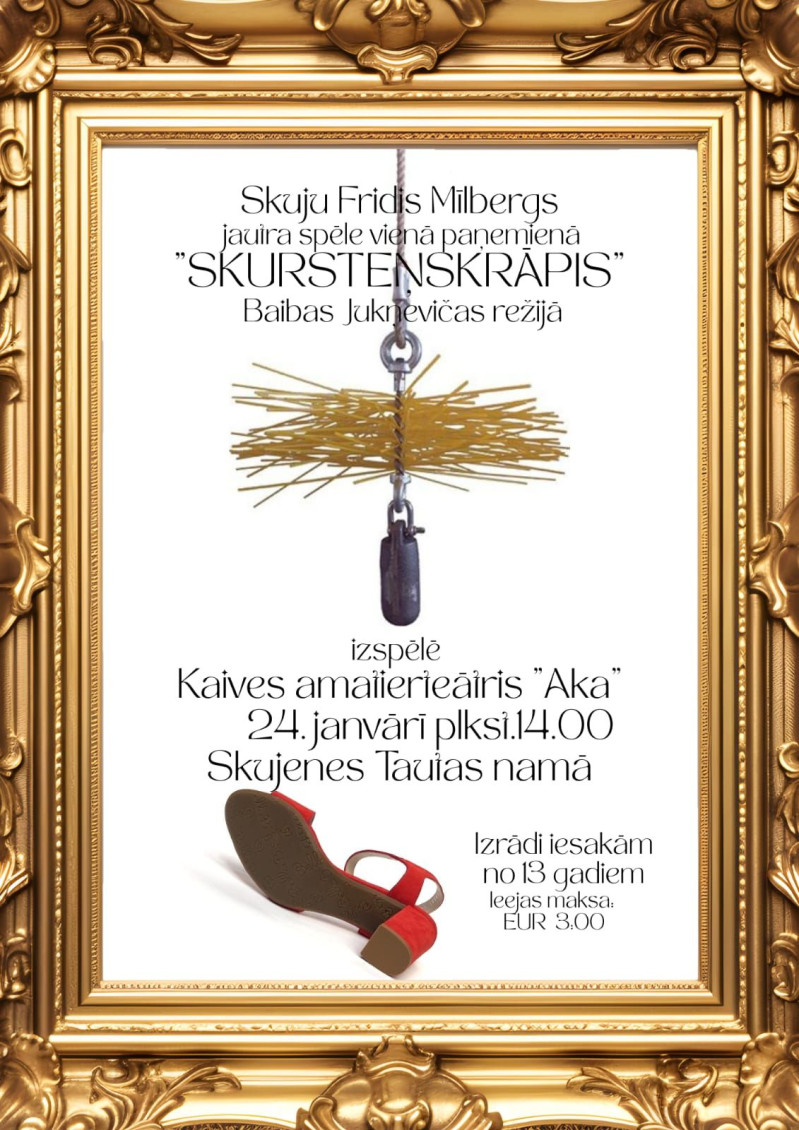 Kaives amatierteātra "Aka" luga "Skurstenslauķis" Skujenē