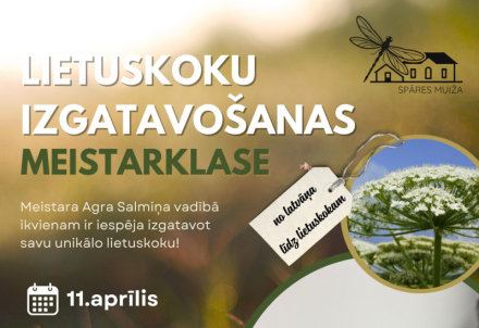 Lietuskoka izgatavošanas meistarklase Spāres muižā