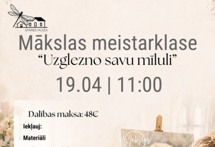 Mākslas meistarklase "Uzglezno savu mīluli" Spāres muižā