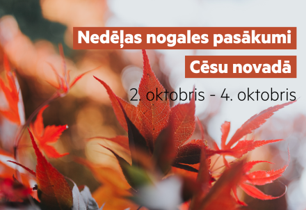 Nedēļas nogales pasākumi Cēsu novadā 02.10. –  03.10.